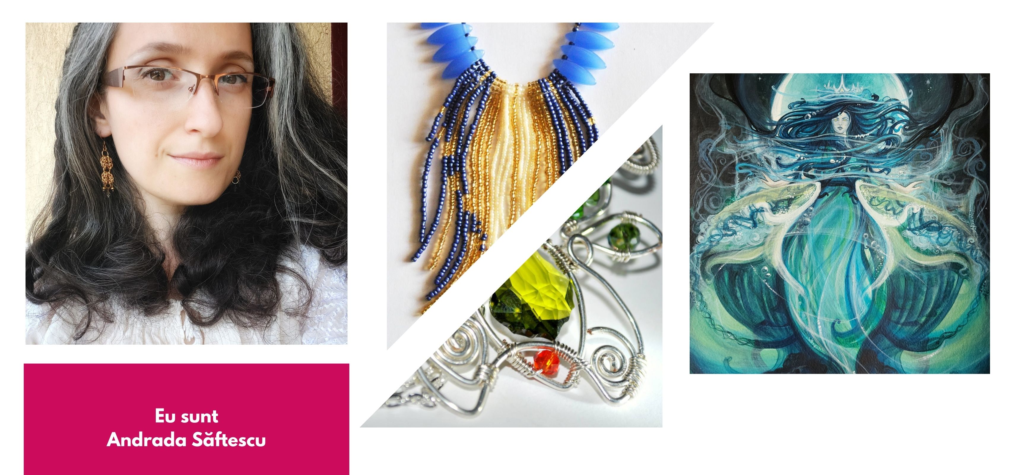 Eu sunt Andrada Săftescu. Ajut artisti si artizani sa-si transforme pasiunea intr-o afacere creativa care le aduce implinire.