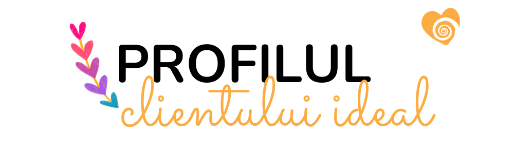 profilul clientului ideal afacere creativa artizan artist creativ creator marketing afaceri creative ilustrator designer