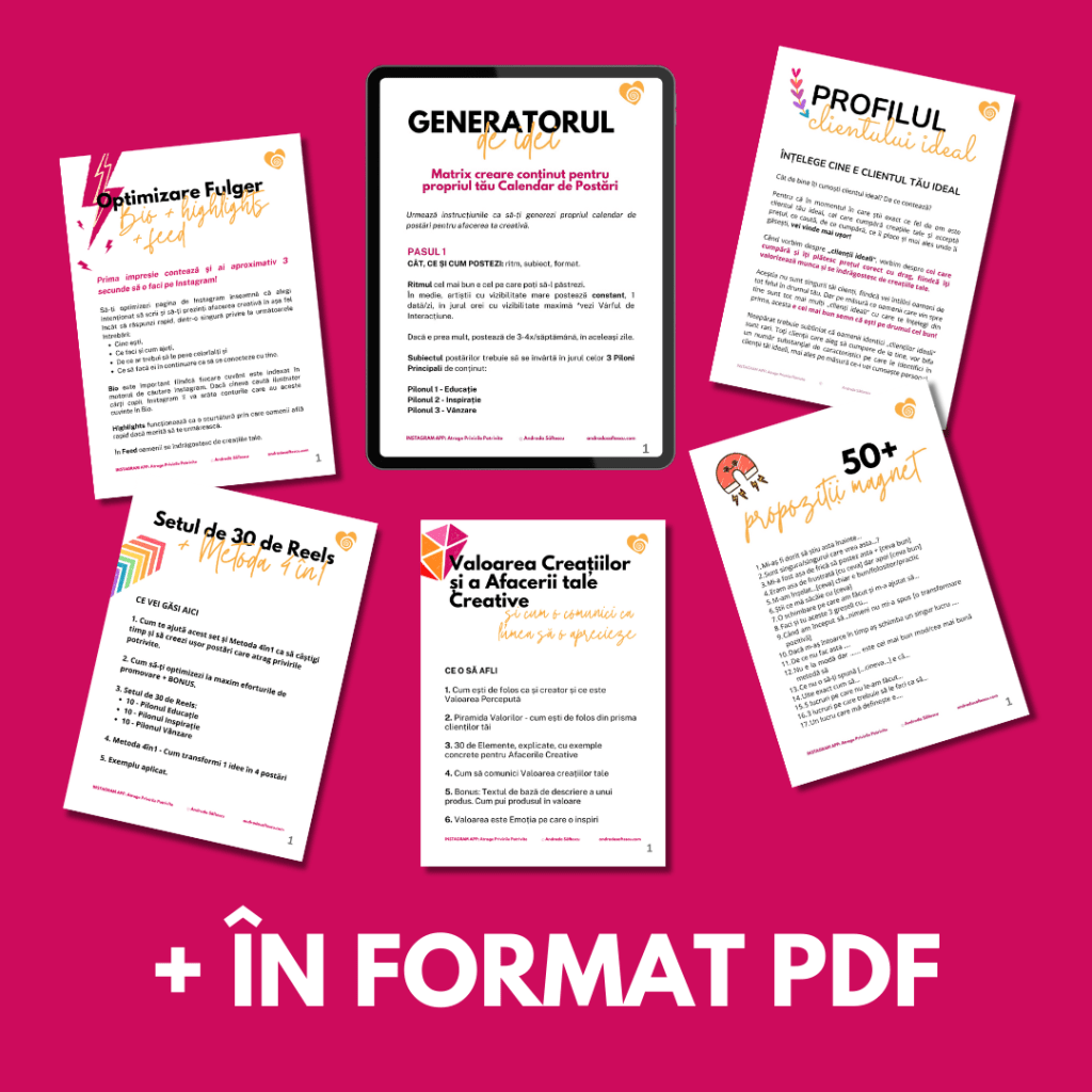Optimizare fulger bio, highlights, feed, Generatorul de idei pentru postări, Profilul clientului ideal, setul de 30 de reels și metoda de a le transforma în carusele, postări simple și stories, valoarea creatiilor și a afacerii creative și cum să o comunici, 50 de propozitii magnet