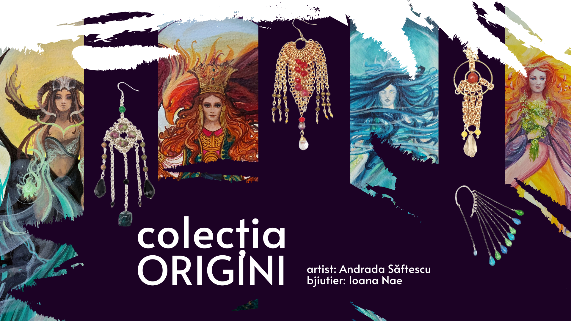 Colecția Origini artist Andrada Săftescu, bijutier Ioana Nae, pictura fata padurii, ileana cosanzeana stima apelor fata imparatului rosu ,sanziana